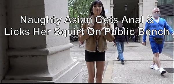  Skinny Asian Flashing, Fucking Her Ass and Lick Cum on Public Bench!